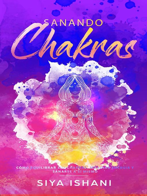 Title details for Sanando Chakras by Siya Ishani - Available